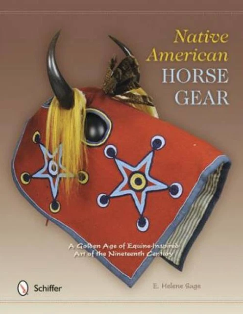 Native American Horse Gear Equine Tack & Equipment c1800s Era Collector Guide