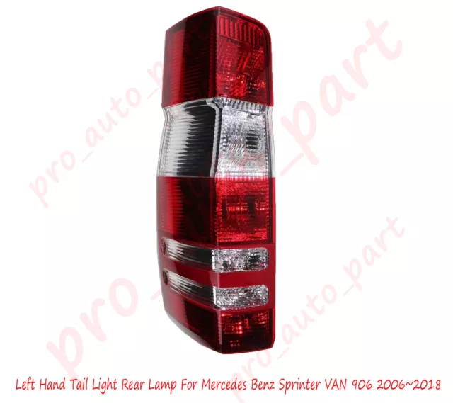 Tail Light Left Hand Rear Lamp For Mercedes Benz Sprinter VAN 906 2006~2018 AU