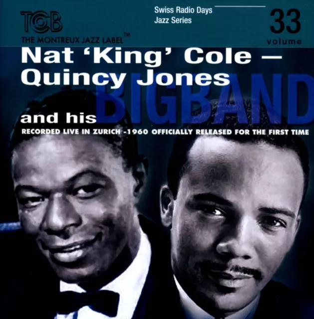 Nat King Cole & Quincy Jones And His Big Band Recorded Live In Zurich 1960 New C
