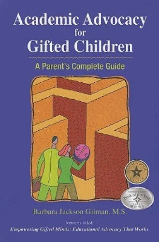 ACADEMIC ADVOCACY FOR Gifted Children: A Parent's Complete Guide $101. ...