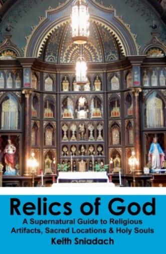 Sniadach Keith-Relics Of God Book NEW