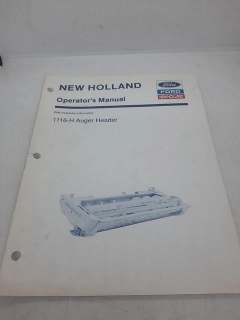 NEW HOLLAND 1116-H AUGER HEADER OPERATORS MANUAL With Assembly Information