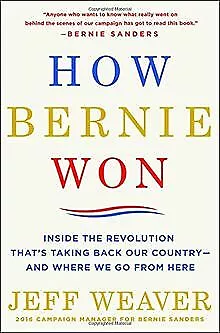 How Bernie Won: Inside the Revolution That's Taking B... | Livre | état très bon