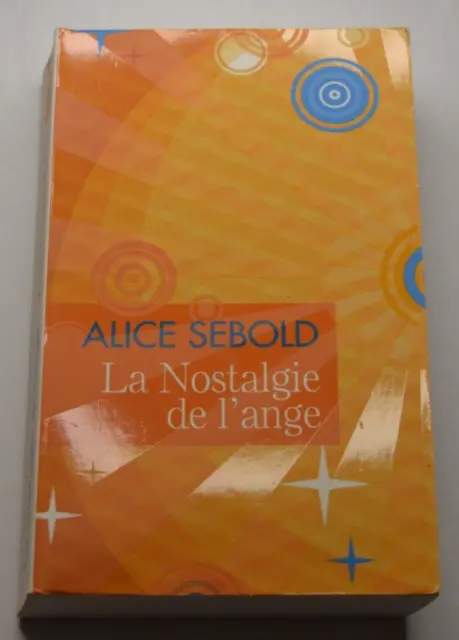La nostalgie de l'ange - Alice Sebold - livre