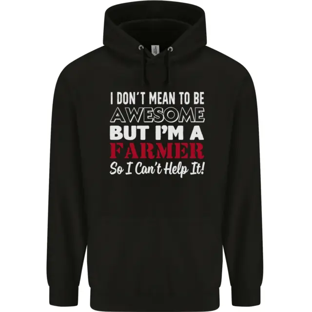 I Dont Mean to Be but Im a Farmer Tractor Mens 80% Cotton Hoodie