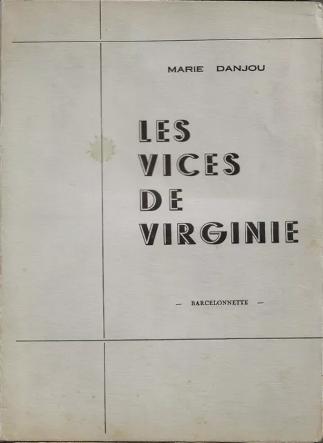 Érotisme Rare Eo Illustrée ( Éric Losfeld ) Marie Danjou : Les Vices De Virginie