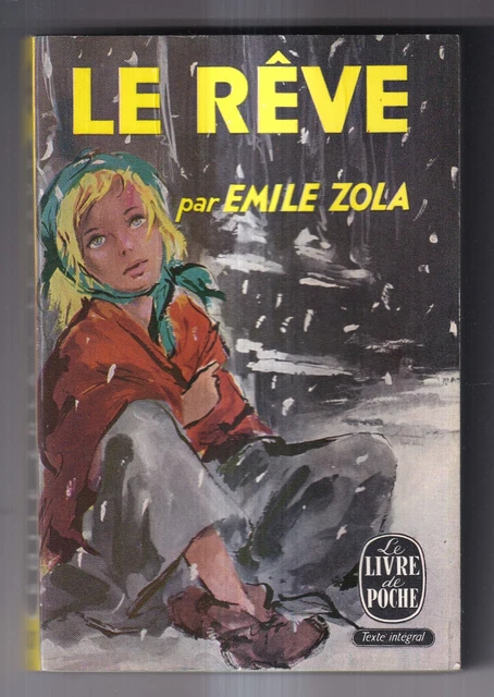 Emile Zola: Le Rêve. Livre De Poche. 1962.