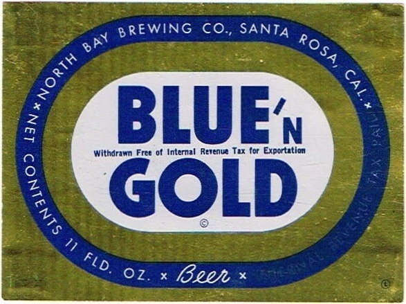 1940s Withdrawn Free CALIFORNIA Santa Rosa North Bay BLUE & GOLD BEER 11oz Label