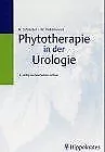 Phytotherapie in der Urologie von Schilcher, Heinz,... | Buch | Zustand sehr gut