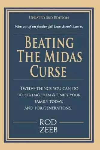 Rod Zeeb Beating the Midas Curse (Poche)