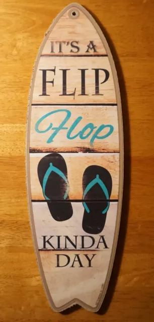 IT'S A FLIP FLOP KINDA DAY Surfboard Sign Tropical Nautical Beach Home Decor NEW