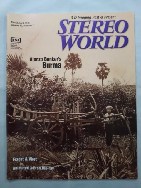 Stereo World Magazine - March/April 2018 Vol 43 No 5 - Burma Fraget & Viret