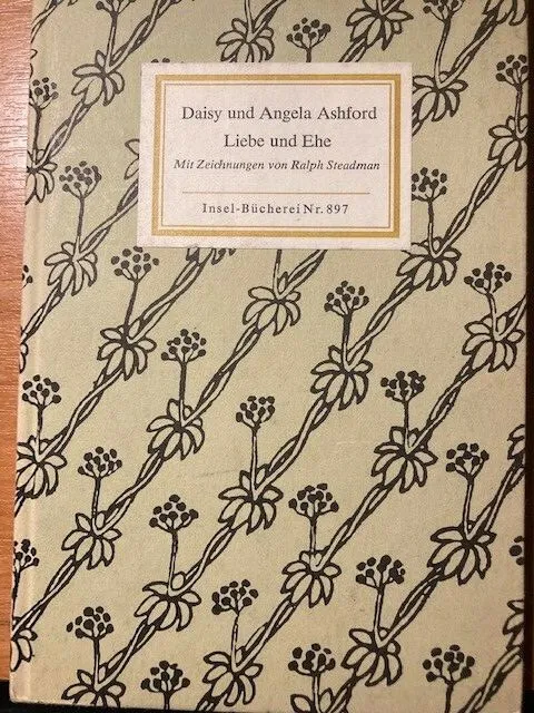Liebe und Ehe - von Daisy und Angela Ashford (Insel-Bücherei Nr.897  EA 1967)