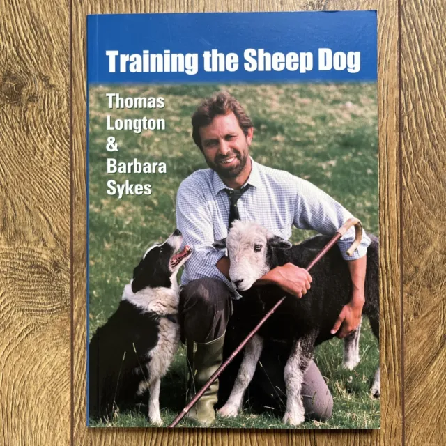 Training the Sheep Dog by Barbara Sykes & Thomas Longton (PB) Border Collie