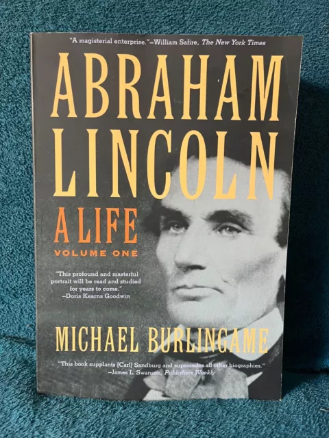 Abraham Lincoln: A Life Volume One by Michael Burlingame (Paperback)