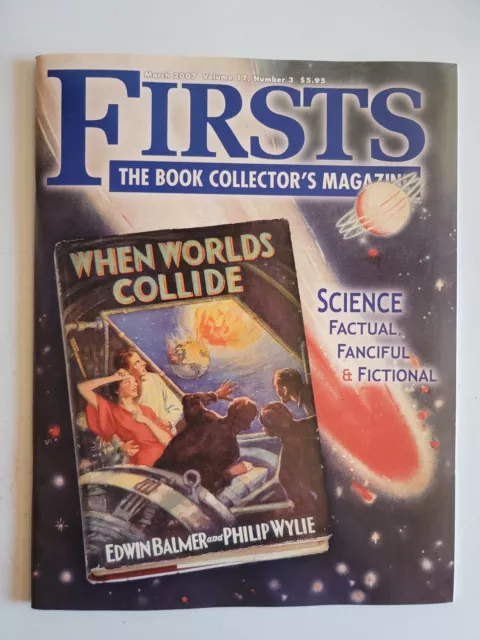 FIRSTS The Book Collector's Magazine March 2007 Volume 17 #3 When Worlds Collide