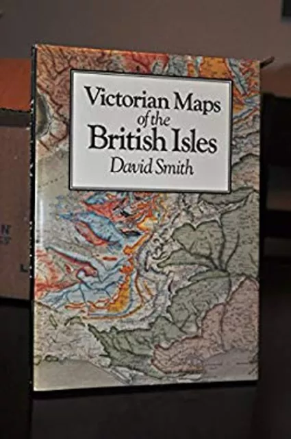 Victorian Maps of the British Isles Hardcover David Smith