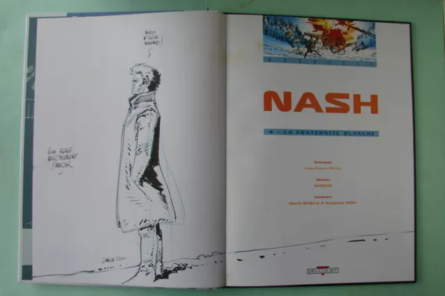 Bd Nash 4- La Fraternite Blanche Avec Dessin Dedicace De Damour Eo 1999