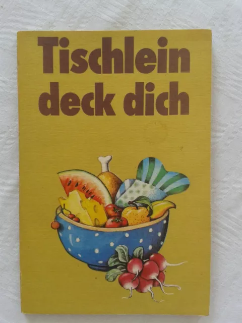 Tischlein deck dich - ein Kochbuch für Kinder, DDR-Kinderbuch 1984