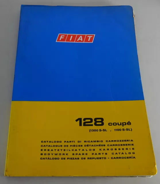 Catalogue des Pièces / Parties Fiat 128 Coupé Carrosserie Support 03/1974