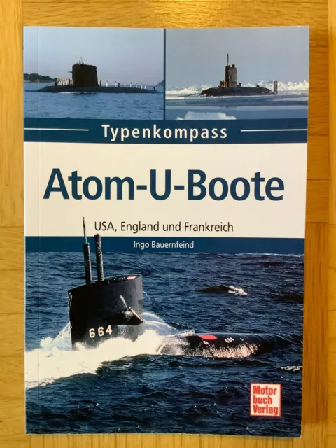 Atom-U-Boote USA, England und Frankreich von Ingo Bauernfeind (Taschenbuch 2015)