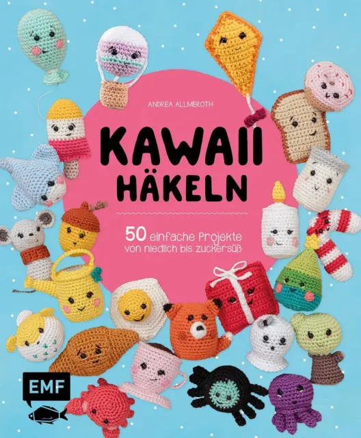 Kawaii häkeln | Andrea Allmeroth | Taschenbuch | 112 S. | Deutsch | 2020