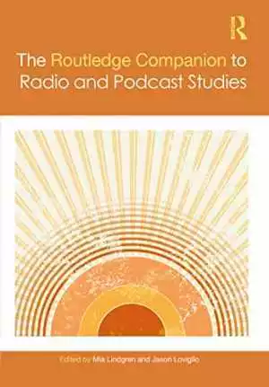 The Routledge Companion to Radio - Hardcover, by Lindgren Mia; Loviglio - New h