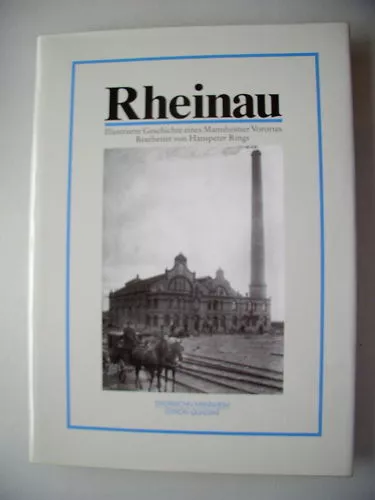 Rheinau 1988 Illustrierte Geschichte Mannheim