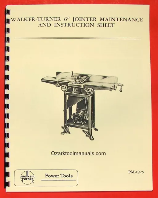 WALKER TURNER 6" Jointer Owner Instructions & Parts Manual