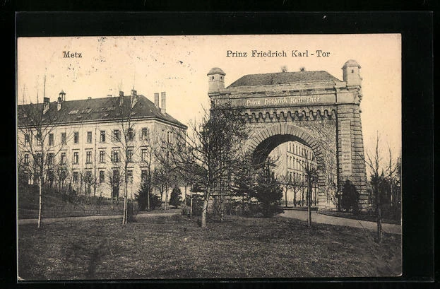 CPA Metz, Prinz Friedrich Karl-Tor avec Anlagen 1915