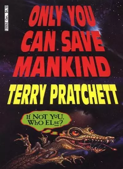 Only You Can Save Mankind By Terry Pratchett. 9780552139267