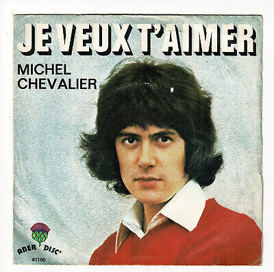 Michel Chevalier Vinile 45 Giri 7 " Voglio T Amore -uno Peu Di Pioggia -aber