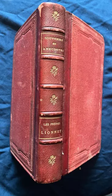 SOUVENIRS ET ANECDOTES - FRERES LIONNET (Anatole & Hippolyte) EO 1888 – Envoi