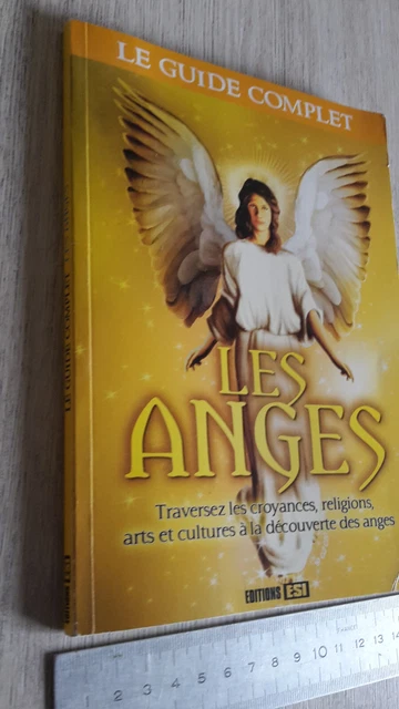 Les Anges Le Guide Complet Editions Esi