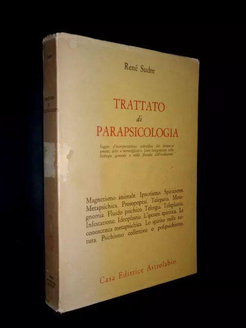 Rene Sudre – Trattato Di Parapsicologia - Prima Edizione Astrolabio 1966