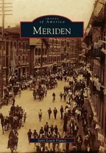 Janis Leach Franco Meriden (Paperback) Images of America (US IMPORT)