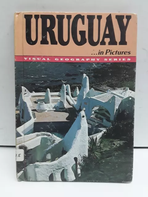 Uruguay in Pictures [Visual Geography Series]