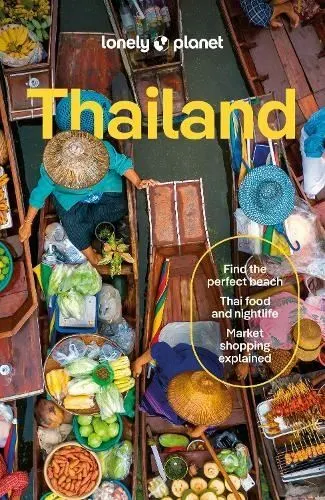 Lonely Planet Thailand by Lonely Planet