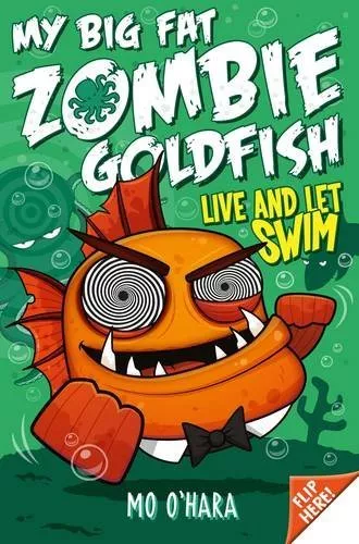 My Big Fat Zombie Goldfish 5: Live and Let Swim By Mo O'Hara