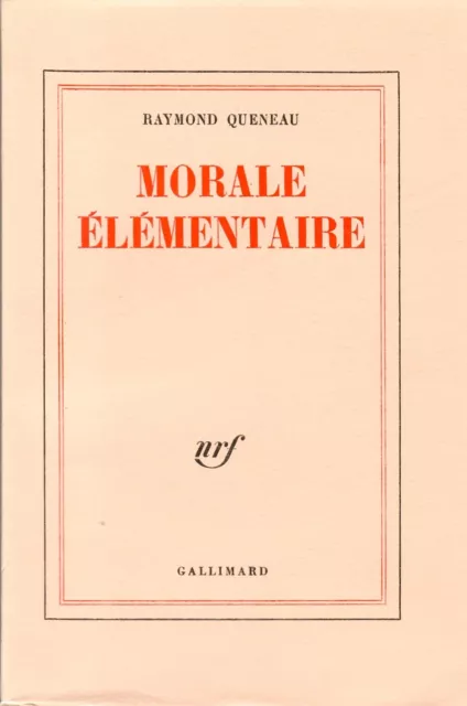 Tirage De Tête 1 /38  - Raymond Queneau - Morale Élémentaire - 1975 - Gallimard