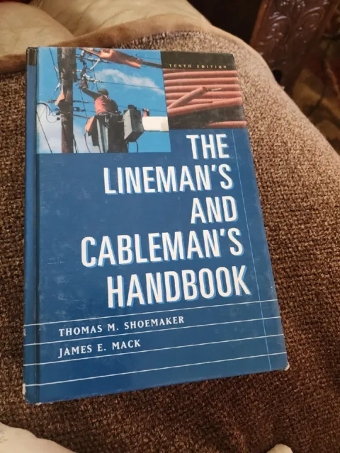 Lineman's and Cableman's Handbook by Thomas Shoemaker & Jamed Mack 10th Edition