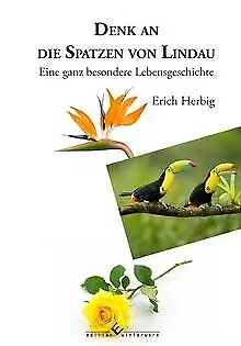 Denk an die Spatzen von Lindau: Eine ganz besondere... | Buch | Zustand sehr gut