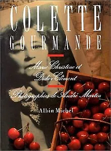 Colette, gourmande de Marie-Christine Clément | Livre | état très bon