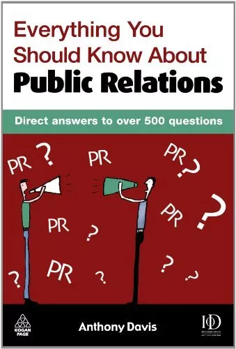 Everything You Should Know About Public Relations: Direct Answer