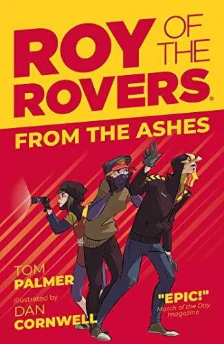 Roy of the Rovers: From the Ashes (Ficti..., Tom Palmer