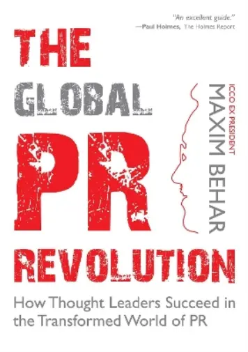 Maxim Behar The Global PR Revolution (Relié)
