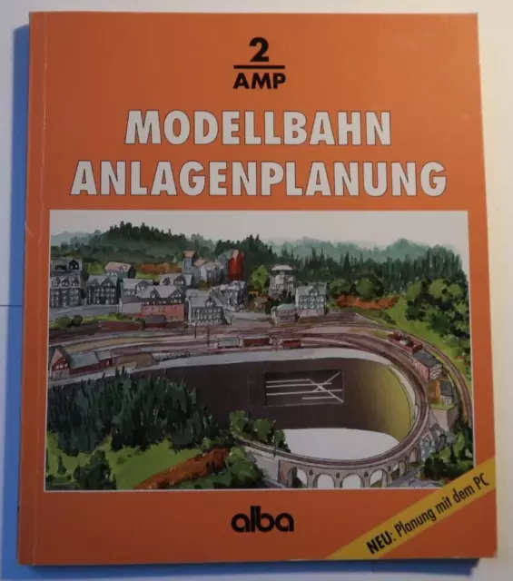 Alba-Modellbahn-Praxis  Band 2 -  Modellbahn Anlagenplanung