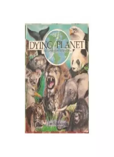 Dying Planet: Extinction of Species (Discovering Earth Science S