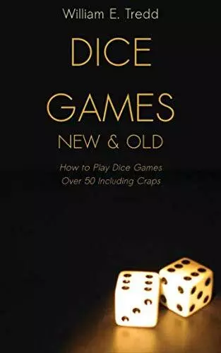 Dice Games New and Old: How to Play..., Tredd, William