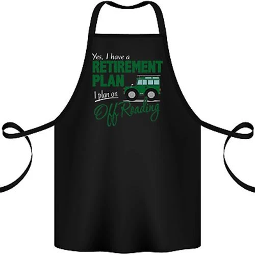 Retirement Plan Off Roading 4X4 Road Funny Cotton Apron 100% Organic